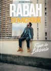 Rabah Benachour dans Figue de barbarie - Le Solo