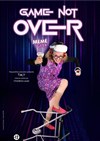 Mémé Geek dans Game not over - Café Théatre Drôle de Scène