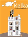 Kelka - Théâtre de l'abbaye