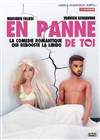 En panne de toi - La Comédie de Lille