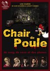 Chair de poule - Le Repaire de la Comédie
