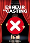 Erreur de casting - Théâtre du Cours