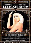 Delicate Show - Théâtre de l'Impasse