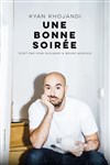 Kyan Khojandi dans Une bonne soirée - Zénith de Paris