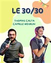 Le 30/30 : Thomas Calta et Camille Wehrlin - L'Imprimerie