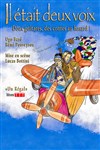 Il était deux voix - Théâtre Essaion