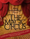 Magic Circus - L'Archange Théâtre