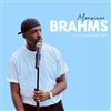 Monsieur Brahms - Garage Comedy Club