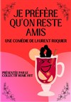 Je préfère qu'on reste amis - Espace Mimont