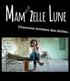 Mam'zelle Lune - Théâtre Instant T