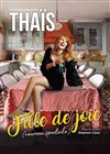 Thaïs dans Fille de joie - Spotlight