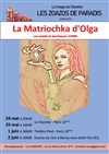La Matriochka d'Olga - Théâtre Pixel