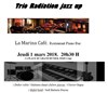 Radiationjazzup Trio, Didier Robin - La Marina Café