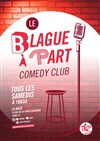 Le Blague à Part Comedy Club - La Baze