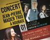 Jean-Pierre Mader Trio + Sirine + Nirman - Cour d'Honneur, Ensait
