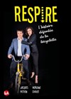 Respire, l'histoire déjantée de la bicyclette - Théâtre de la Porte Saint Michel