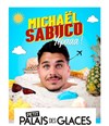 Michaël Sabuco dans Yepaaa ! - Petit Palais des Glaces