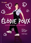 Elodie Poux dans Le syndrome du Papillon - Salle Maurice Droy