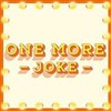 One More Joke - One More