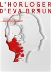 L'Horloger d'Eva Braun - L'Archipel - Salle 2 - rouge