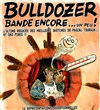 Pascal Tourain dans Bulldozer bande encore (un peu) - La Cantada ll