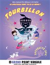 TOURBILLON - Le Grand Point Virgule - Salle Majuscule