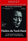 Jouvet ou la passion de Phèdre - Théâtre du Nord Ouest