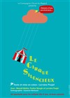 Le cirque silencieux - Théâtre Pixel