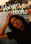 Claire Isirdi : Poèmes pour pécho - Le Solo