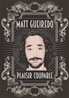 Matt Gueiredo - La Nouvelle Seine