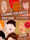 Comme on brûle encore - Théâtre Le Cabestan