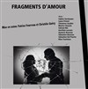 Fragments d'Amour - Théâtre du Sphinx
