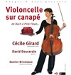 Violoncelle sur canapé - Théâtre Lepic