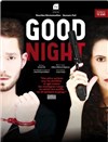 Good night - Péniche Théâtre Story-Boat