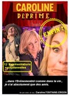 Caroline déprime... Enfin ! - Café Théâtre de l'Accessoire