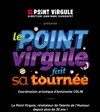 Le Point Virgule fait sa tournée - Espace Nino Ferrer