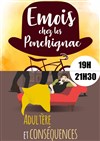 Émois chez les Ponchignac + Adultère et conséquences - Théâtre des Chartrons