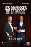 Les coulisses de la magie - Le Zèbre de Belleville