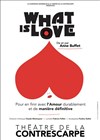 What is Love - Le Contrescarpe