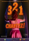 3 2 1 Chantez ! - Cabaret Théâtre L'étoile bleue
