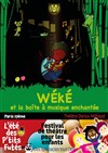 Wéké et la boîte à musique enchantée - Théâtre Darius Milhaud