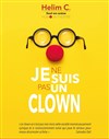 Je ne suis pas un clown - La Petite Croisée des Chemins