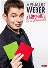 Arnaud Weber dans Arnaud cartonne ! - Théâtre Le Bout