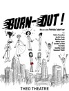 Burn out ! - Théo Théâtre - Salle Plomberie