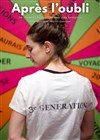 Après l'oubli - Théâtre Beaux Arts Tabard