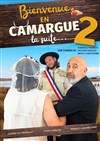 Bienvenue en Camargue 2 (la suite) - L'Odeon Montpellier