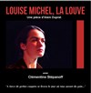 Louise Michel, La Louve - Théâtre Casalis