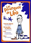 Les Pourquoi de Léo - Théâtre Pixel