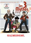 Les 3 mythos - Théâtre de l'Almendra