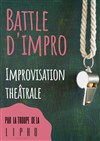 Battle d'impro : La Lipho VS Le Mithe de Marseille - Café Théâtre du Têtard